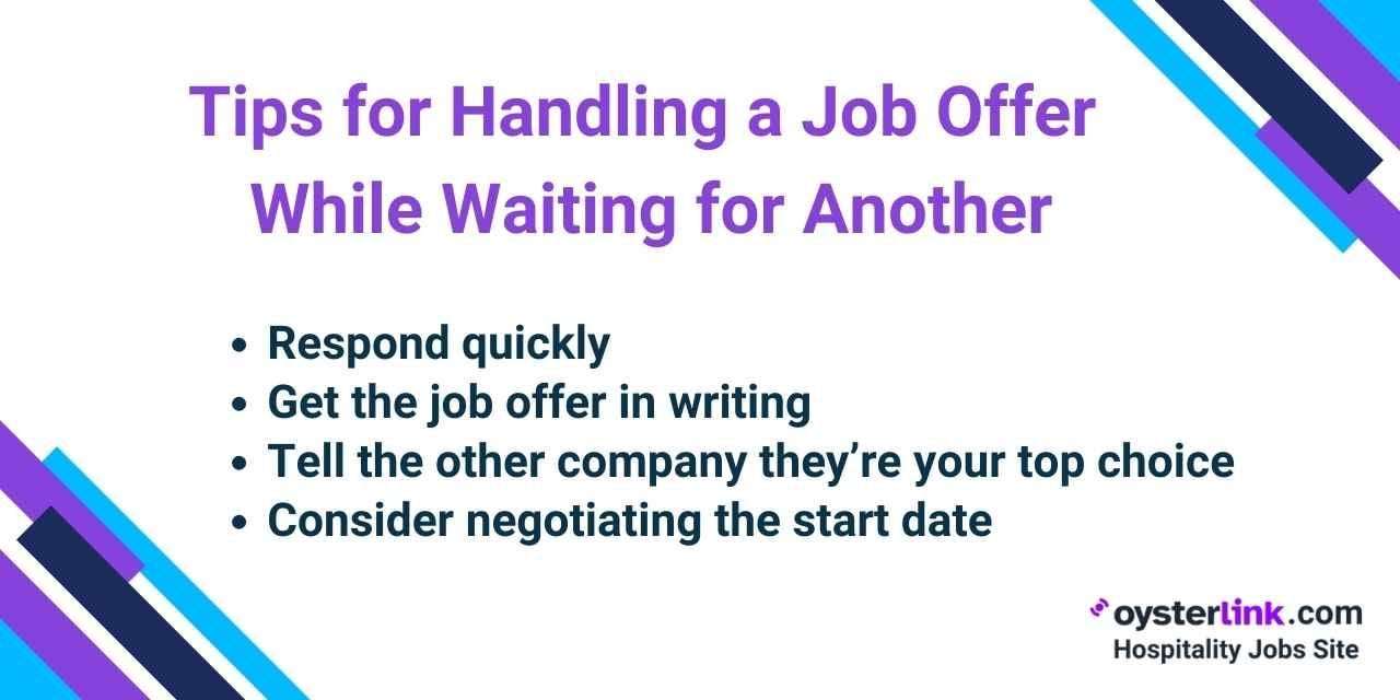 tips for handling a job offer while waiting for another